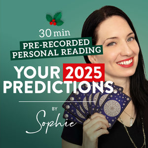 2025 Predictions pre-recorded personal reading by Sophie