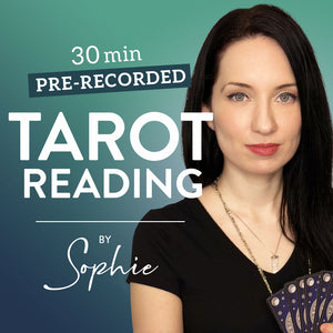 Pre-recorded Tarot reading by Sophie